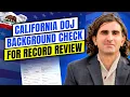 How to get your CalDOJ Background Check aka rap sheet for Record Review