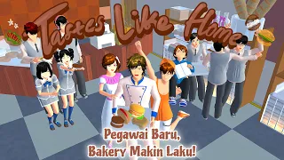 Tastes Like Home #6 [Pegawai Baru, Bakery Makin Laku] || SAKURA SCHOOL SIMULATOR DRAMA