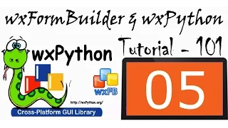 wxFormBuilder and wxPython Tutorial - 05