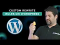 WordPress Development - Adding custom rewrite rules to WordPress