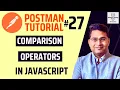 Postman Tutorial - Comparison Operators in JavaScript