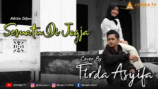 Download #coverlagu #musiccover #sesuatudijogja SESUATU DI JOGJA - ADHITIA SOFYAN (Cover by Firda Asyifa) MP3