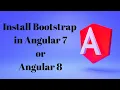 install bootstrap in angular 7 install bootstrap in angular 8