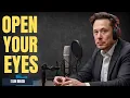 Elon Musk: Open Your Eyes, My Love | Our Empire Begins Now'