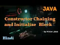 Constructor Chaining in Java InitializeBlock Hindi