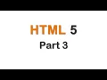 Html5 Tutorial for Beginners Part - 3