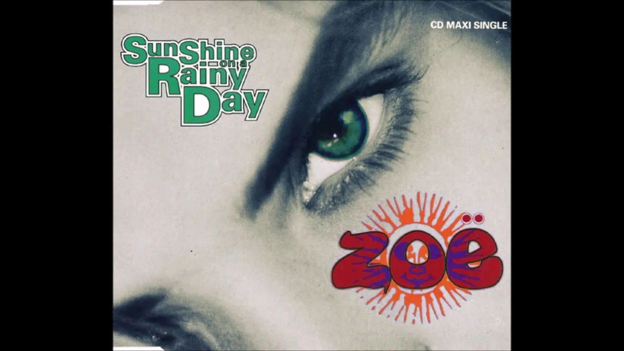 Zoe - Sunshine On A Rainy Day (7" Radio Mix 1991)