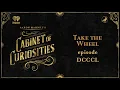 EP 850 Take the Wheel AARON MAHNKE S CABINET OF CURIOSITIES