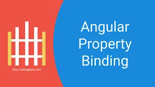 07 - Angular Property Binding