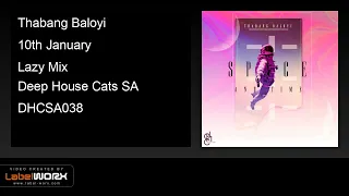 thabang baloyi 10th january lazy mix 