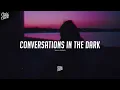 John Legend - Conversations In The Dark (Lyrics)