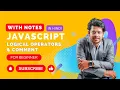 JavaScript Tutorial Logical Operator Comments For Beginners 2023 - Hindi