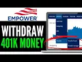 How To Wit raw Money From Empower Retirement 401k RIGHT WAY 2025