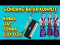 Download Lagu GONDANG BATAK PALING KOMPLIT UNTUK DIDENGAR EMBAS LIAT SOMBA ELEK