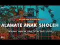 Download Lagu DJ ALAMATE ANAK SHOLEH || SLOW BASS X JARANAN DOR VIRAL TIKTOK 2023 •KIPLI ID REMIX
