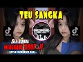 Download Lagu DJ SUNDA🔥TEU SANGKA🔥ABIEL JATNIKA MENGKANE DROP x Jj - YAUDAHIYADJ RMX