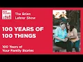 100 Years of 100 Things Your Family Stories The Brian Lehrer Show