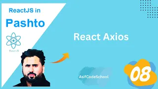 08 React Axios axios with API tutorial in pashto