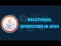 Lecture 18 Relational Operators In Java Beginner Tutorials