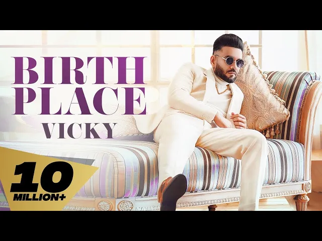 Download MP3 Birth Place (Official Video) Vicky | Proof | Kaptaan | New Punjabi Songs 2021 |