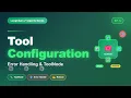 Langchain v1 Agents 5 - Tool Configuration Error Handling Best Practices