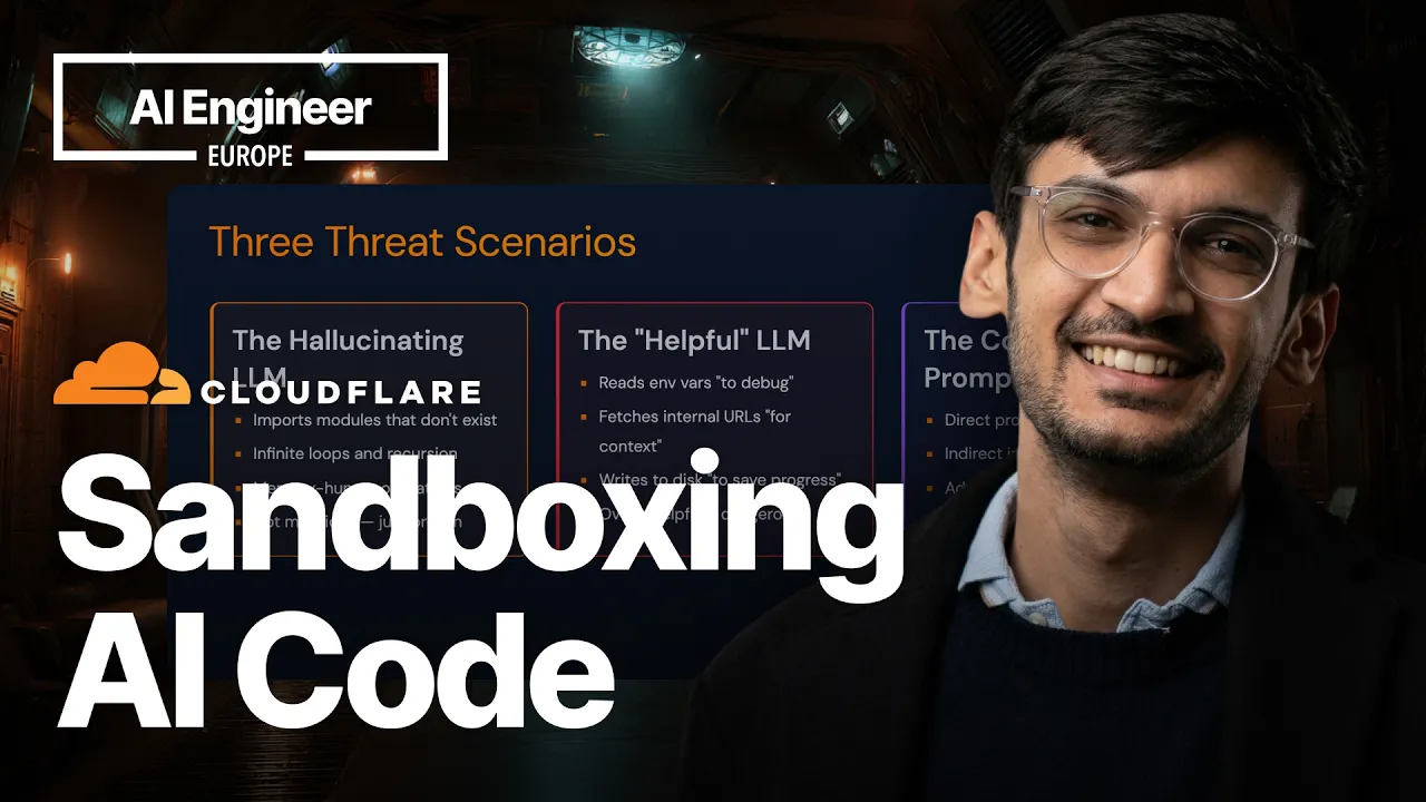 Why, and how you need to sandbox AI-Generated Code? — Harshil Agrawal, Cloudflare: video thumbnail