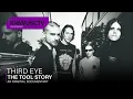 Third Eye - The TOOL Story Documentary
