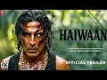 Download Lagu Haiwaan - Official Trailer | Akshay Kumar | Saif Ali Khan | Priyadarshan | New Movie 2025