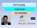 PYTHON FUNCTION Part-2 Returnable How to define function in Python Easily Explained
