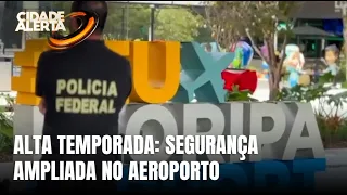 Aeroporto de Florianópolis recebe reforço da PF para alta temporada