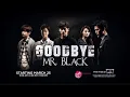 Download Lagu Goodbye Mr. Black | Tagalog Teaser