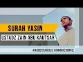 BEAUTIFUL VOICE || SURAH YASIN || ZAIN ABU KAUTSAR