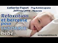 Relaxation et berceuse pour endormir bébé - Sommeil profond et sérénité retrouvée.