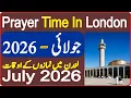 London Prayer Timing july Prayer Time Today 2026 Prayer Time Namaz Time Azan Time