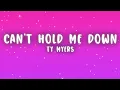 Ty Myers - Can't Hold Me Down (Lyrics)