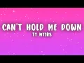 Download Lagu Ty Myers - Can't Hold Me Down (Lyrics)
