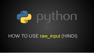 Python how to use rawinput HINDI