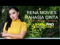 Download Lagu RENA MOVIES - RAHASIA CINTA || MONATA || MR PRO AUDIO
