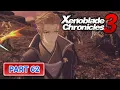 Xenoblade Chronicles 3 - Part 62 Shadow of Enmity