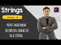 How to find the maximum occurring character in a String using Maps in java strings programs ABC