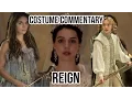 Costume Commentary Ep 4 Reign