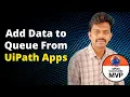 Add Data to Queue From UiPath Apps UiPath App Studio Sends Data To Queue Orchestrator Queue