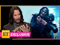 John Wick 4 Keanu Reeves Cast Break Down FIGHT Scenes Exclusive