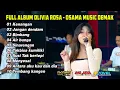 Download Lagu FULL ALBUM OLIVIA ROSA  - OSAMA MUSIK - ANIJAYA AUDIO LIVE - NOVAL PRODUCTION