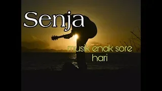 Download SENJA lagu enak buat sore2 MP3