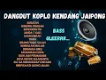 Download Lagu DANGDUT KOPLO KENDANG JAIPONG FULL ALBUM TERPOPULER 2025