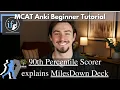 MileDown Anki Khan Academy MCAT Tutorial Using FREE MCAT Resources