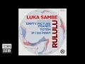 Luka Sambe - Rululu