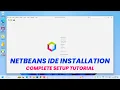 NetBeans IDE Installation on Windows 11 Complete Setup Tutorial