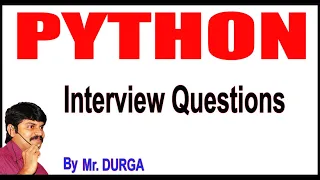Python Tutorilas Python Interview Questions Session - 3 by Durga Sir
